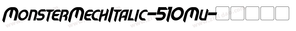 MonsterMechItalic-51OMv字体转换