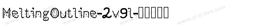 MeltingOutline-2v9l字体转换