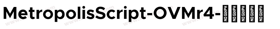 MetropolisScript-OVMr4字体转换