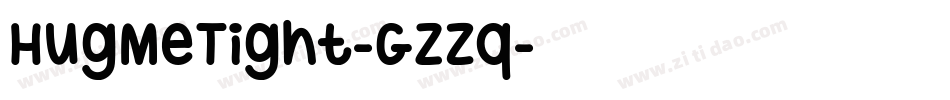 HugMeTight-GzZq字体转换