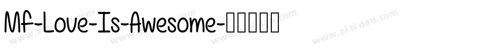 Mf-Love-Is-Awesome字体转换