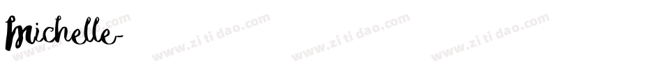 Michelle字体转换