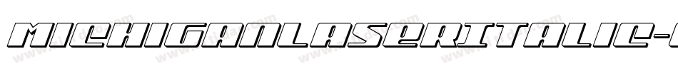 MichiganLaserItalic-Ev9z字体转换 MichiganLaserItalic-Ev9z字体转换