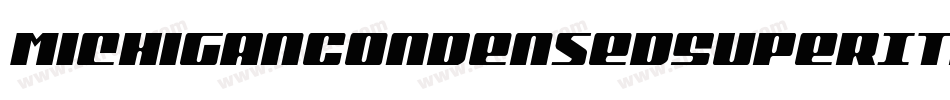 MichiganCondensedSuperItalic-w0dP字体转换 MichiganCondensedSuperItalic-w0dP字体转换