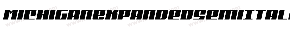 MichiganExpandedSemiItalic-LXmG字体转换 MichiganExpandedSemiItalic-LXmG字体转换