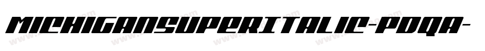 MichiganSuperItalic-pdqa字体转换