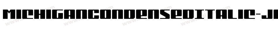 MichiganCondensedItalic-JPw7字体转换