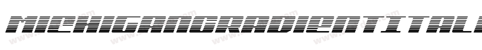 MichiganGradientItalic-om3A字体转换