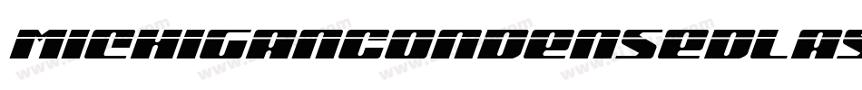 MichiganCondensedLaserItalic-jK7l字体转换 MichiganCondensedLaserItalic-jK7l字体转换