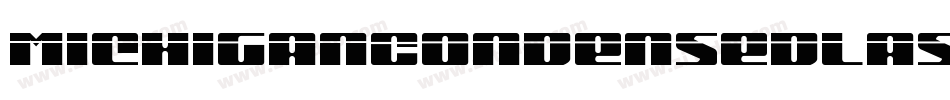 MichiganCondensedLaserItalic-jK7l字体转换 MichiganCondensedLaserItalic-jK7l字体转换