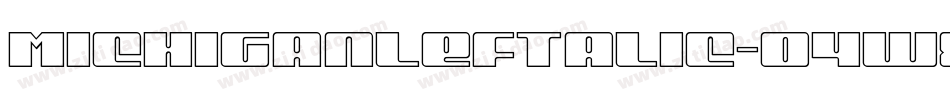 MichiganLeftalic-O4w8字体转换