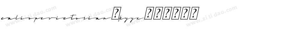 Caliopevictorian-KyYX字体转换