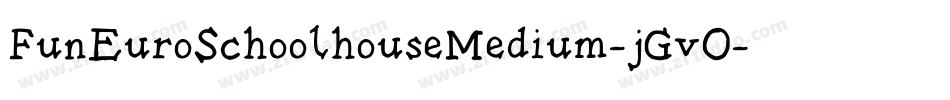 FunEuroSchoolhouseMedium-jGvO字体转换