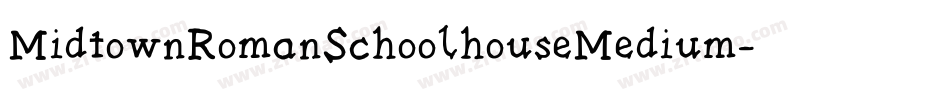 MidtownRomanSchoolhouseMedium-2eBo字体转换
