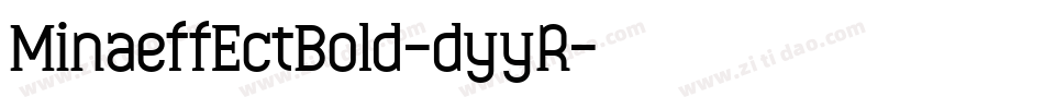 MinaeffEctBold-dyyR字体转换