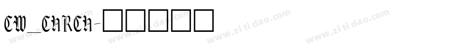 CW_CHRCH字体转换