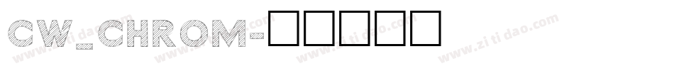 CW_CHROM字体转换