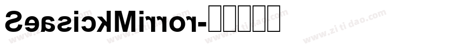 SeasickMirror字体转换