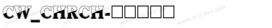 CW_CHRCH字体转换