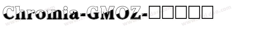 Chromia-GMOZ字体转换