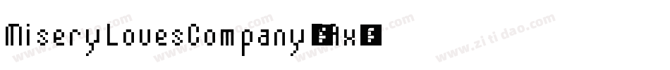 MiseryLovesCompany-6ZAx字体转换