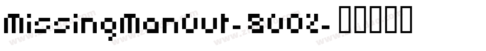 MissingManOut-8O02字体转换