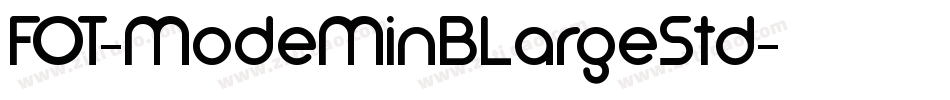 FOT-ModeMinBLargeStd字体转换