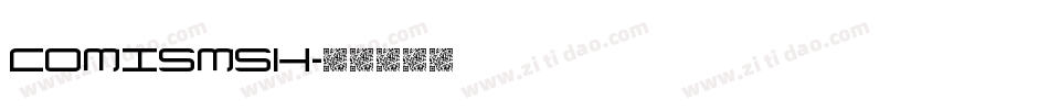Comismsh字体转换