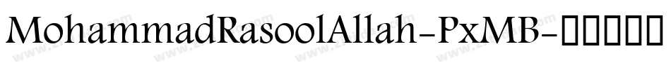 MohammadRasoolAllah-PxMB字体转换