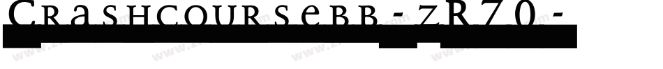 Crashcoursebb-zR70字体转换