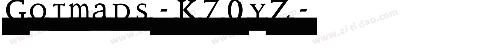 Gotmads-K70yZ字体转换