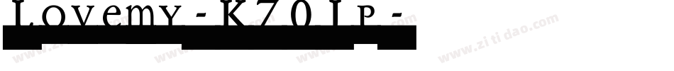 Lovemy-K70Jp字体转换