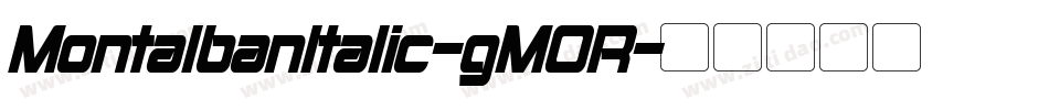 MontalbanItalic-gMOR字体转换