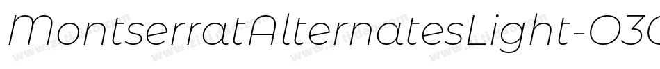 MontserratAlternatesLight-O3Op字体转换