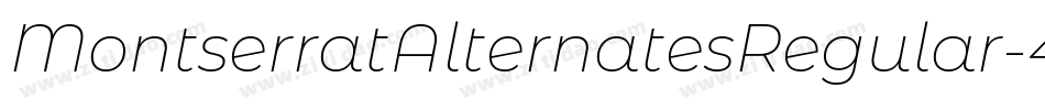 MontserratAlternatesRegular-4XZW字体转换