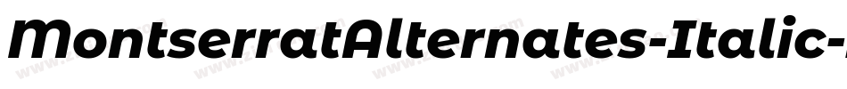 MontserratAlternates-Italic字体转换