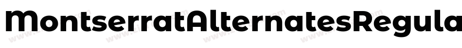MontserratAlternatesRegular-4XZW字体转换