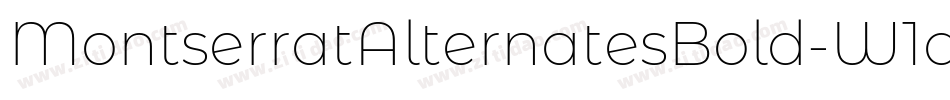 MontserratAlternatesBold-W1qO字体转换