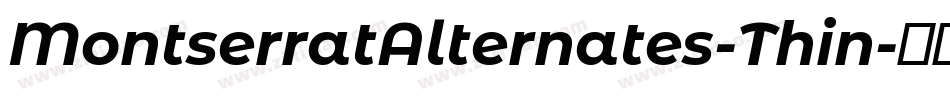 MontserratAlternates-Thin字体转换
