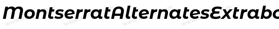 MontserratAlternatesExtrabold-ZjMK字体转换