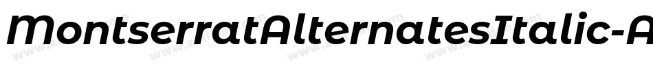 MontserratAlternatesItalic-ALPBx字体转换