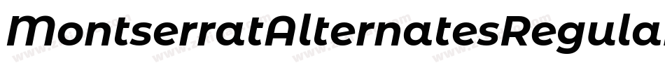 MontserratAlternatesRegular-Gj7Z字体转换