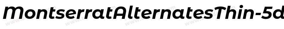 MontserratAlternatesThin-5doj字体转换