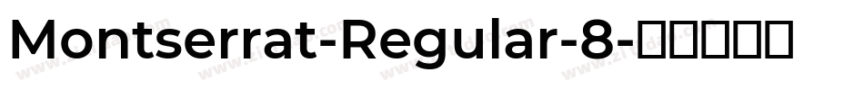 Montserrat-Regular-8字体转换