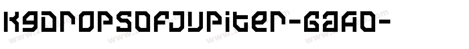 KgDropsOfJupiter-GaAO字体转换