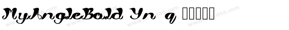 MyAngleBold-Yn0q字体转换