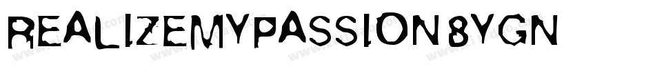 RealizeMyPassion-8ygn字体转换