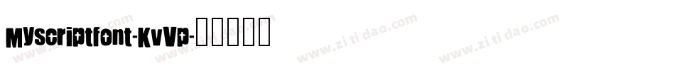 Myscriptfont-KvVp字体转换