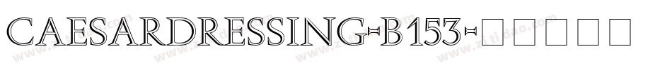 CaesarDressing-B153字体转换