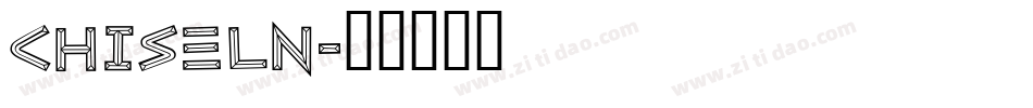CHISELN字体转换